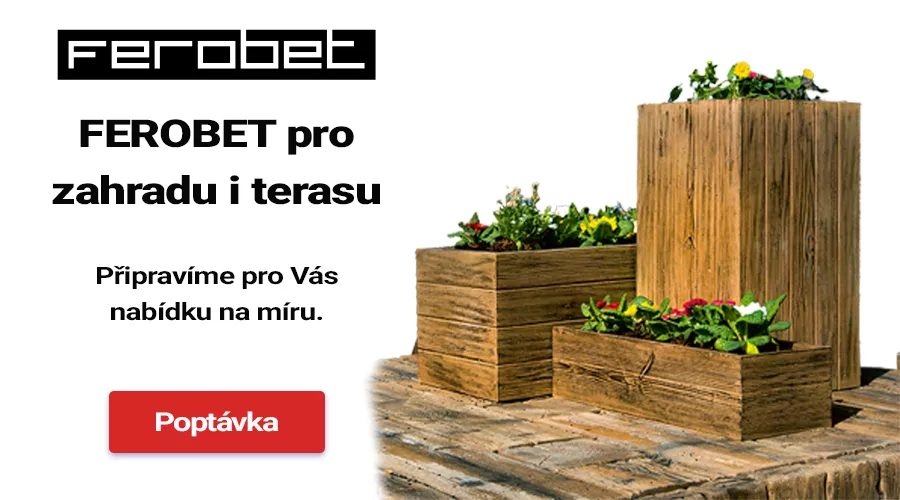 FEROBET pro zahradu i terasu